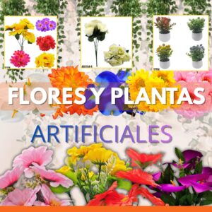 FLORES Y PLANTAS ARTIFICIALES